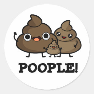 Poople Funny Poop People Pun  Classic Round Sticker