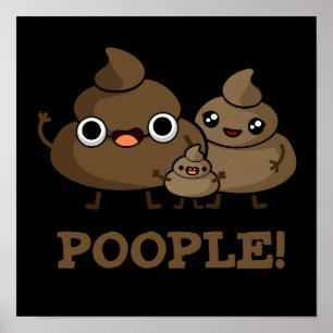 Poople Funny Poop People Pun Dark BG Poster