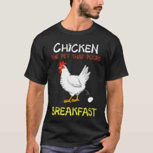 Poops Breakfast Chicken T-Shirt