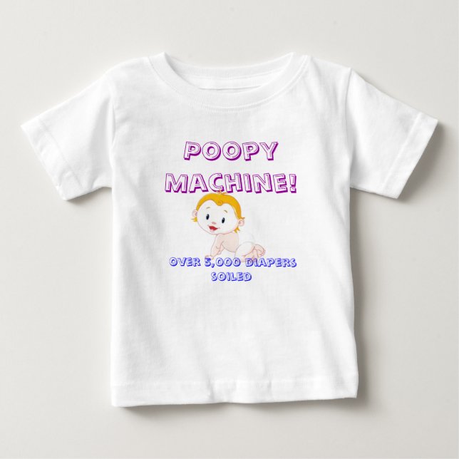 "Poopy Machine!" Infant T-shirt (Front)