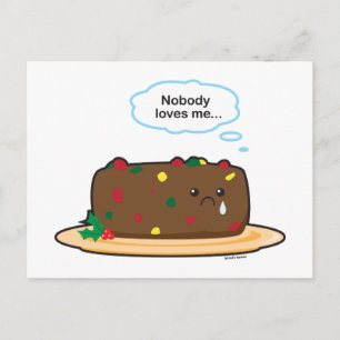 Poor Fruitcake! Postcard