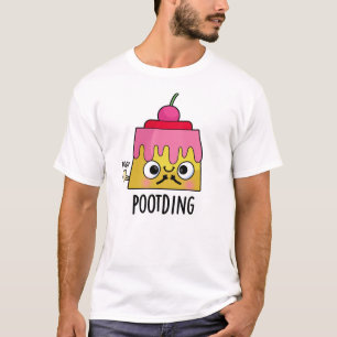 Poot-ding Funny Pudding Fart Pun  T-Shirt