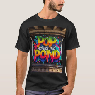 Pop Across The Pond - Graffiti T-Shirt
