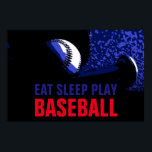 Pop Art Eat Sleep Play Baseball Poster<br><div class="desc">Popular American Game Artworks - Popular Sports - Baseball Game Ball Image.</div>