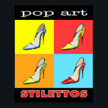 Pop Art Stilettos 16x20 Poster<br><div class="desc">Dress up your décor with this Pop Art Stilettos poster.  Can be matted and framed for a great look and hung up to show your feminine side.  Perfect design choice for any fashionista or shoe lover.</div>