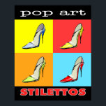 Pop Art Stilettos 16x20 Poster<br><div class="desc">Dress up your décor with this Pop Art Stilettos poster. Can be matted and framed for a great look and hung up to show your feminine side. Perfect design choice for any fashionista or shoe lover.</div>