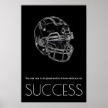 Pop Art Success Motivational Football Trendy Poster<br><div class="desc">Sport Themed Digitally Edited Art - Football  Poster Print - Digital Comic Style Artwork - College Pop Art - Computer Images - The only way to do great work is to love what you do.</div>