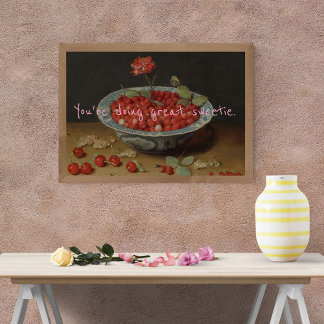 Pop Art You're Doing Great Sweetie Berry Poster