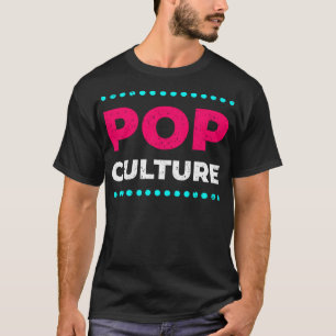 Pop culture T-Shirt