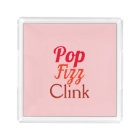 Pop Fizz Clink
