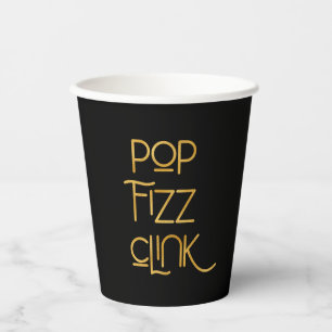 Pop Fizz Clink Elegant Typography Birthday Paper Cups