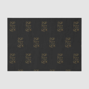 Pop Fizz Clink Elegant Typography Tissue Paper