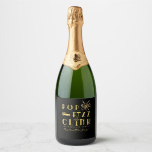 Pop Fizz Clink Gold Typograpy Modern New Years Eve Sparkling Wine Label