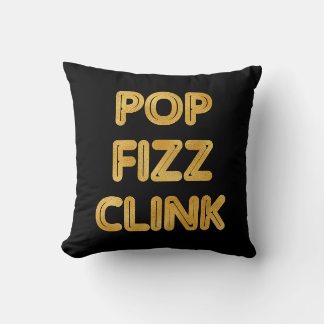 Pop Fizz Clink Modern Typography Cushion (Front)