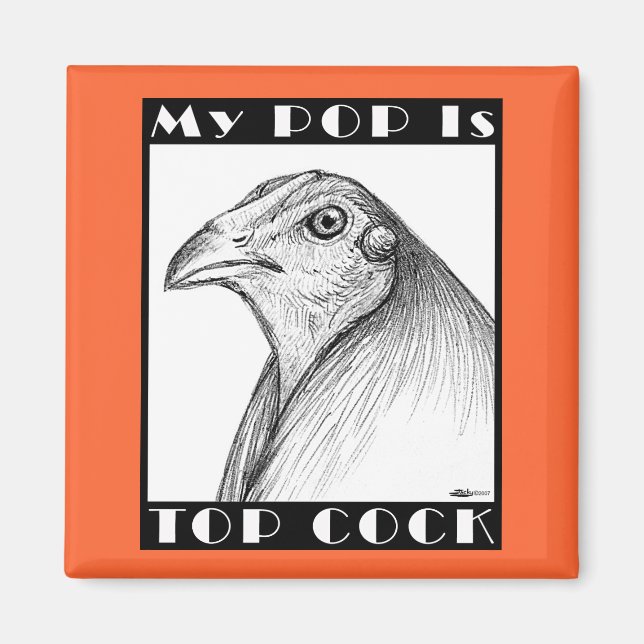 Pop Is Top Cockbird Magnet (Front)