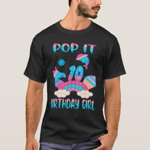 Pop It 10th Years Birthday Girl Fidget Toy Birthda T-Shirt