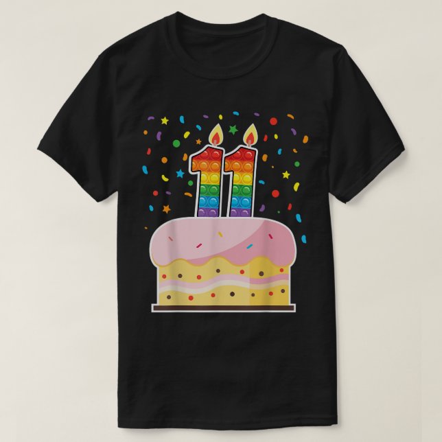 Pop It 11th Birthday cake Girls Boys 11th Years Ol T-Shirt (Design Front)