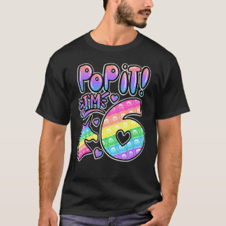 Pop It 6th Birthday Girls Boys 6 Years Old Fidget T-Shirt