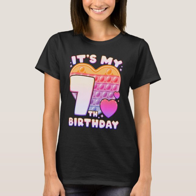 Pop-it Birthday Girl 7 years old, Push it Pop Fidg T-Shirt (Front)