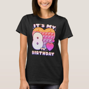 Pop it Birthday Girl 8 years old Push it Pop Fidge T-Shirt
