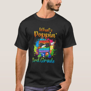 Pop It Dabbing What's Poppin' 3rd Grade Back To Sc T-Shirt