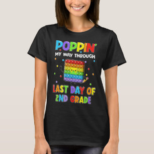 Pop It Fidget For Last Day Of School 2nd Grade Kid T-Shirt