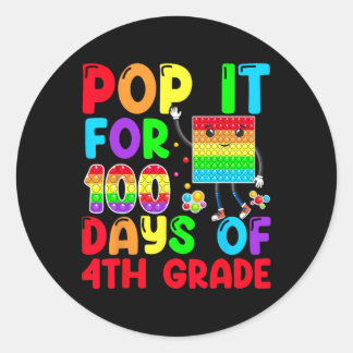 Pop It For 100 Days Of School 4th Grade 100th Day Classic Round Sticker