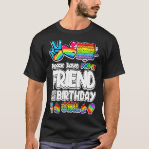 Pop It Friend Of The Birthday Kid Girl Toy Family  T-Shirt