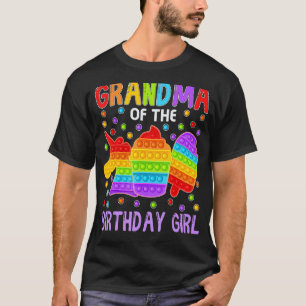 Pop It Grandma Of The Birthday Girl Kids Family Ma T-Shirt
