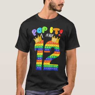 Pop It I Am 12 Years Old 12th Birthday Girl Fidget T-Shirt