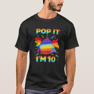 Pop It I'm 10 Birthday Pop Fidget Toys Dinosaur Un T-Shirt