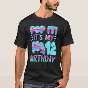 Pop It It's My 12 Birthday Fidget Toy Toddler 12th T-Shirt