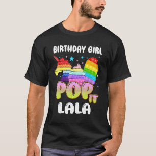 Pop It Lala Of The Birthday Girl Unicorn Ice Cream T-Shirt
