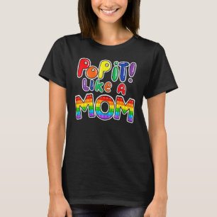 Pop It Like A Mum Of The Birthday Girl Or Boy Fidg T-Shirt