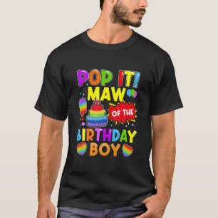 Pop It Maw Of The Birthday Boy Fidget Kids Family T-Shirt