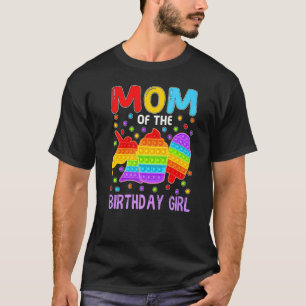 Pop It Mum Of The Birthday Girl Fidget Kids Family T-Shirt