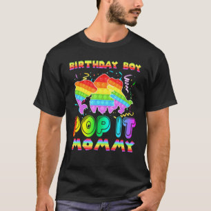 Pop It Mummy Of The Birthday Boy Pop It Shark Dino T-Shirt