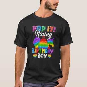 Pop It Nanny Birthday Boy Fidget Kid Matching Fami T-Shirt
