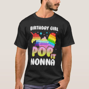 Pop It Nonna Of The Birthday Girl Unicorn Ice Crea T-Shirt