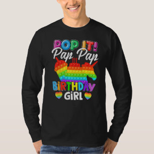Pop It Pap Pap Birthday Girl Fidget Kid Matching F T-Shirt
