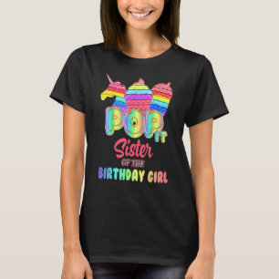 Pop It Sister Of The Birthday Girl Fidget Family M T-Shirt