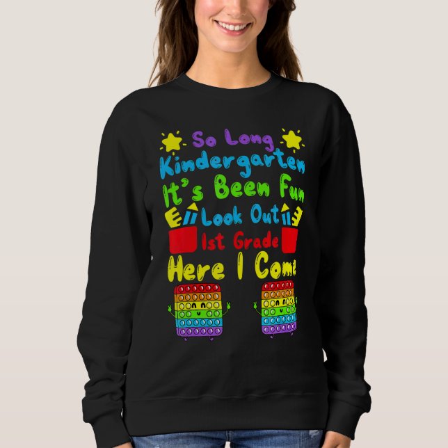 Pop It So Long Kindergarten 1st Grade Last Day Of  Sweatshirt (Front)