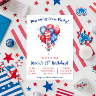 Pop on by!  4th of July, Balloons, Birthday Party Invitation