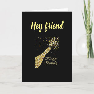 POP OPEN THE CORK AND CeLeBrAtE  YOUR DAY! Card