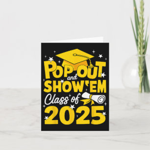Pop Out And Show Em Cl Of 2025 Senior 2025 Graduat Card