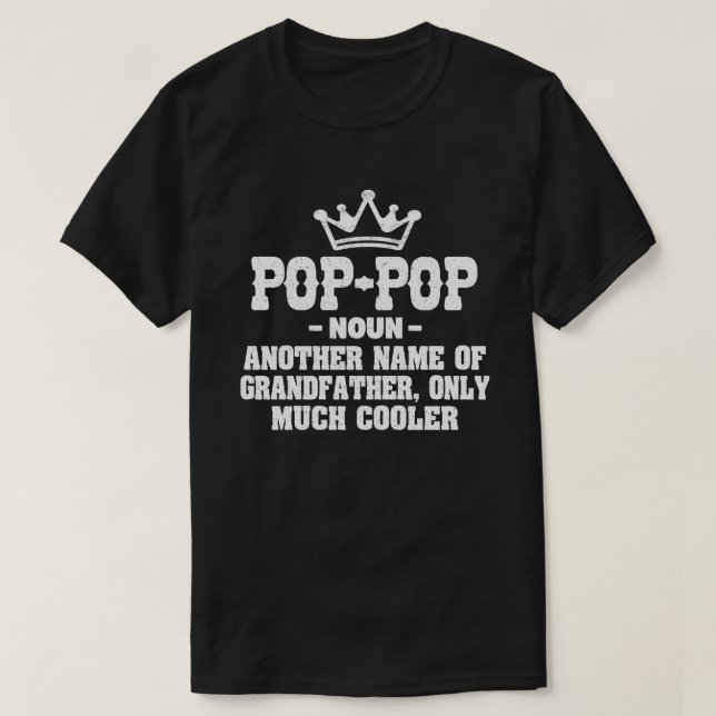 Pop-Pop Definition Funny Meaning Cool Grandpa Gift T-Shirt (Design Front)