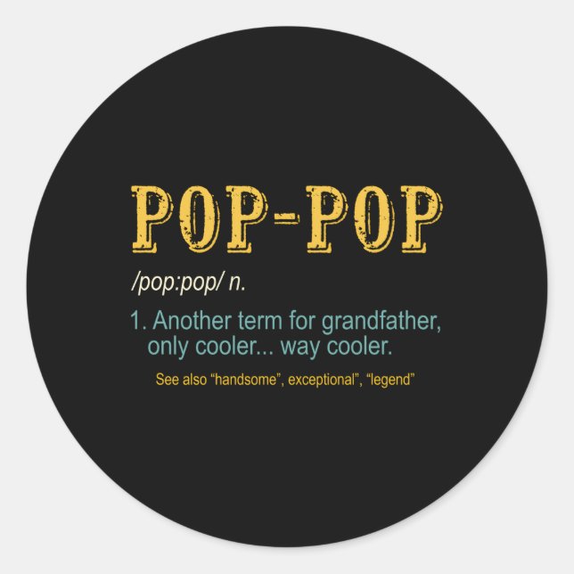 Pop Pop Grandpa Fathers Day Pop-Pop Classic Round Sticker (Front)