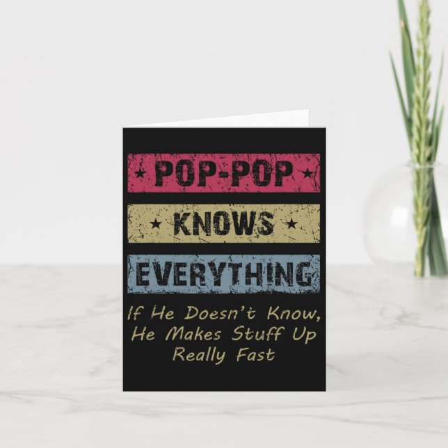 Pop-pop Knows Everything If He Doesn&# t Know For Card (Front)