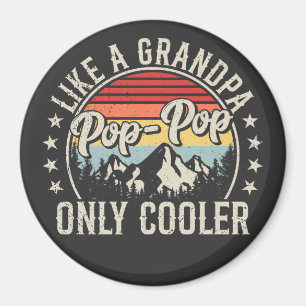 Pop-Pop Like a Grandpa Only Cooler Retro Circle Magnet