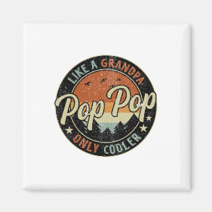 Pop Pop Like A Grandpa Only Cooler Vintage Retro F Magnet
